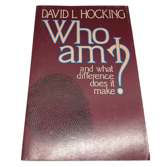 Who Am I and What Difference Does it Make by David Hocking Living Theology 1985 - Picture 1 of 8